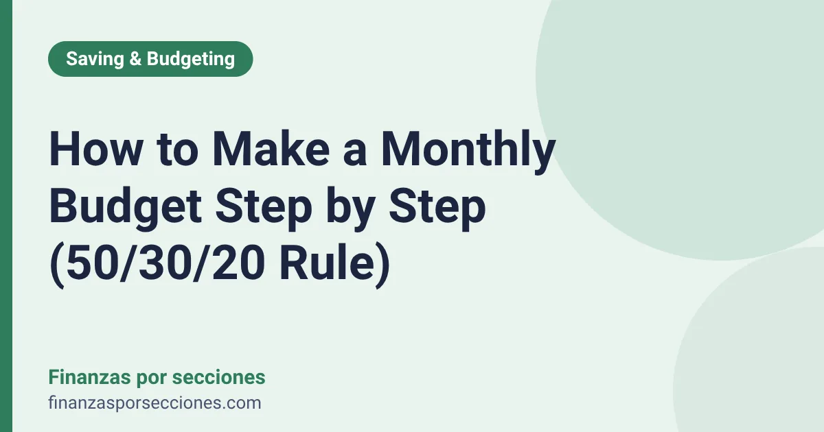 How to Make a Monthly Budget Step by Step (50/30/20 Rule)