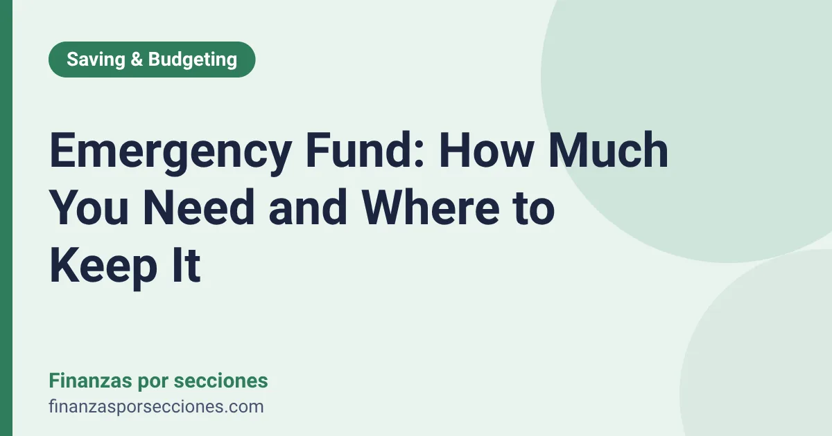 Emergency Fund: How Much You Need and Where to Keep It