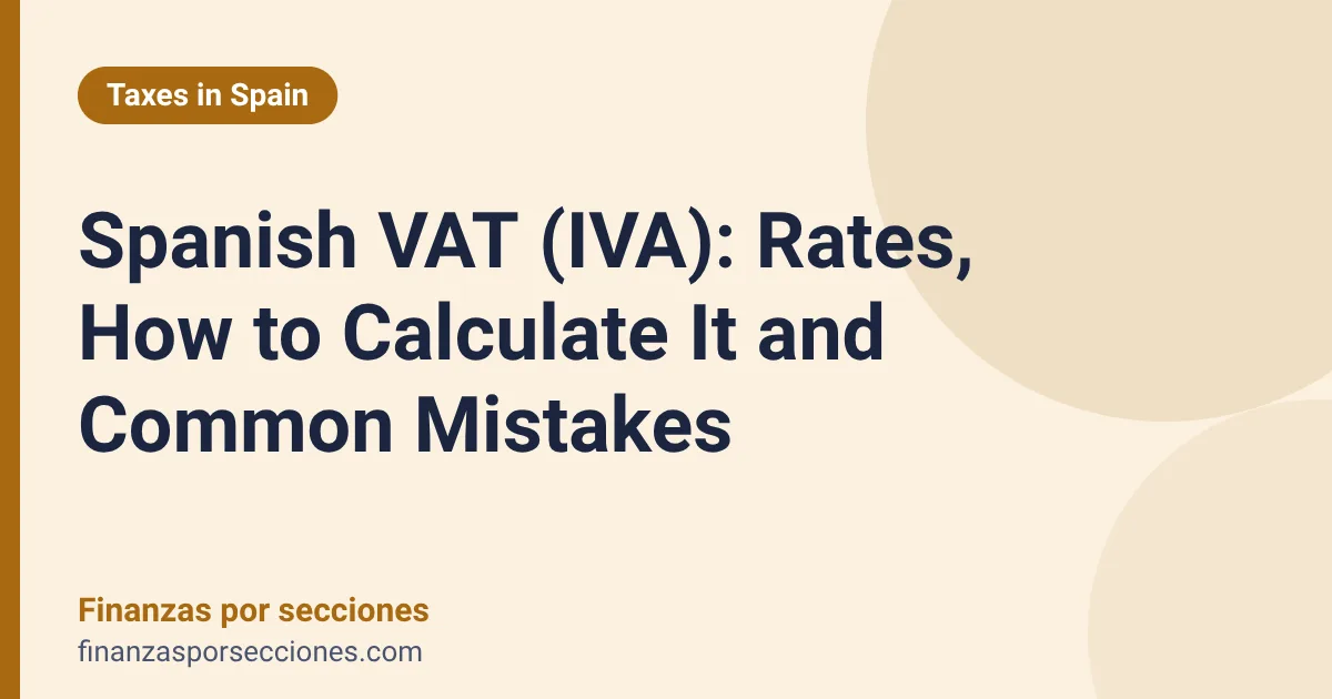 Spanish VAT (IVA): Rates, How to Calculate It and Common Mistakes